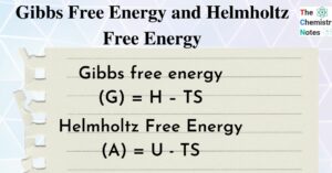 Gibbs Free Energy and Helmholtz Free Energy