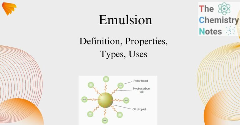 Emulsion: Definition, Properties, Types, Uses