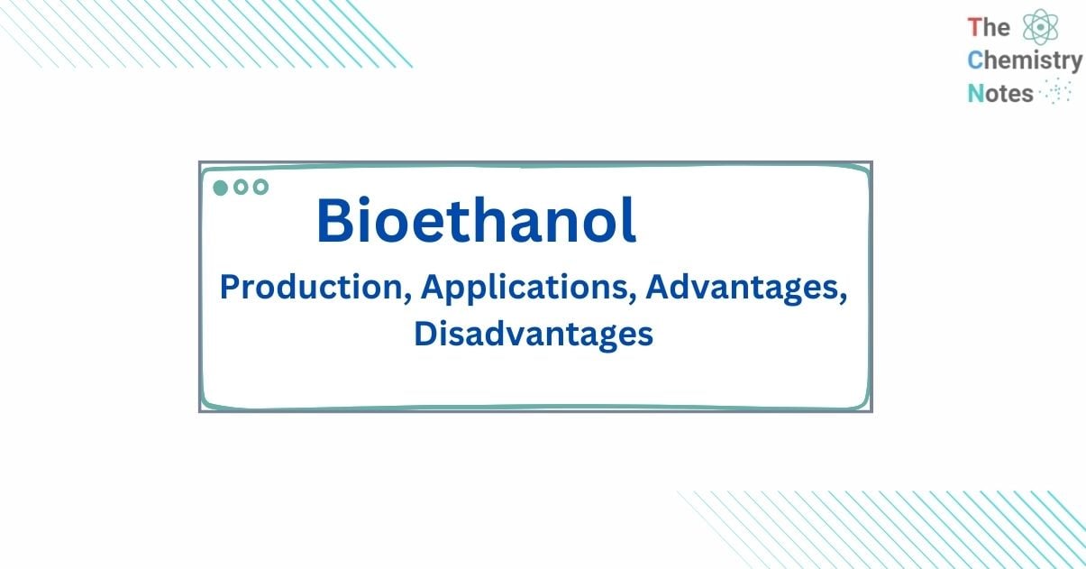 What is bioethanol fuel and how is it made?