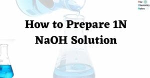 How to Prepare 1N NaOH Solution