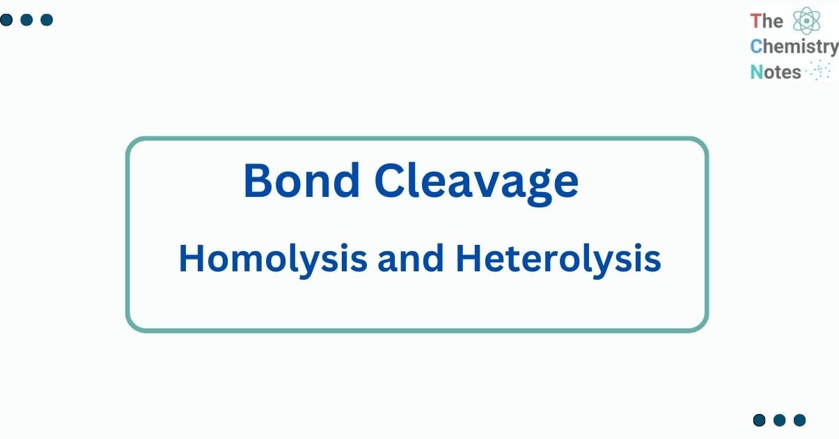 Bond Cleavage