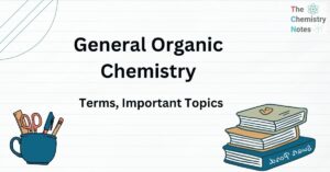 General Organic Chemistry
