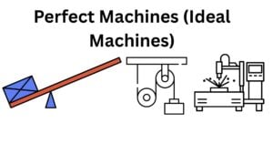 Perfect machines (Ideal machines)
